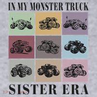In My Monster Trucks Sister Era Women's Sweatshirt thumb 2