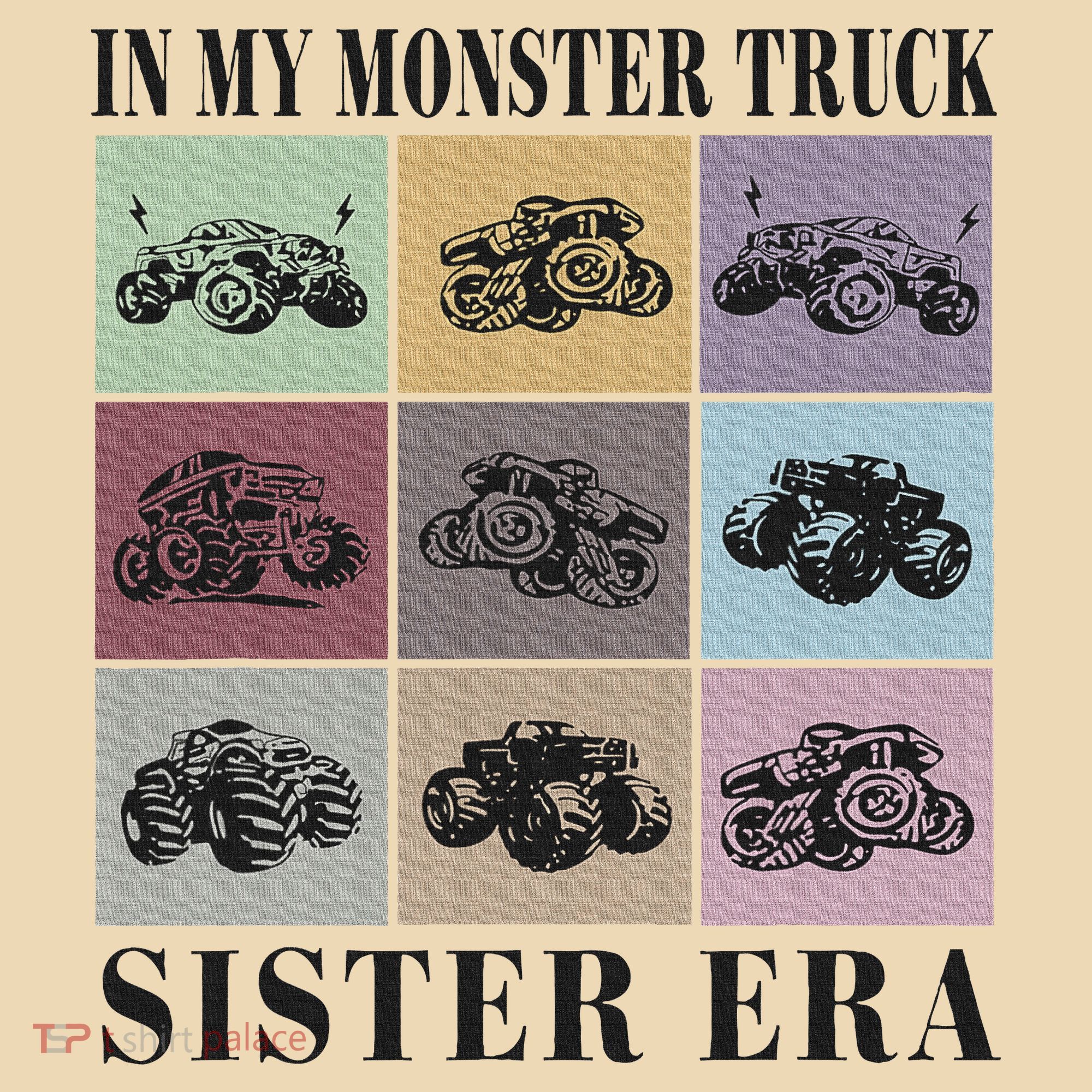 In My Monster Trucks Sister Era Tote Bag