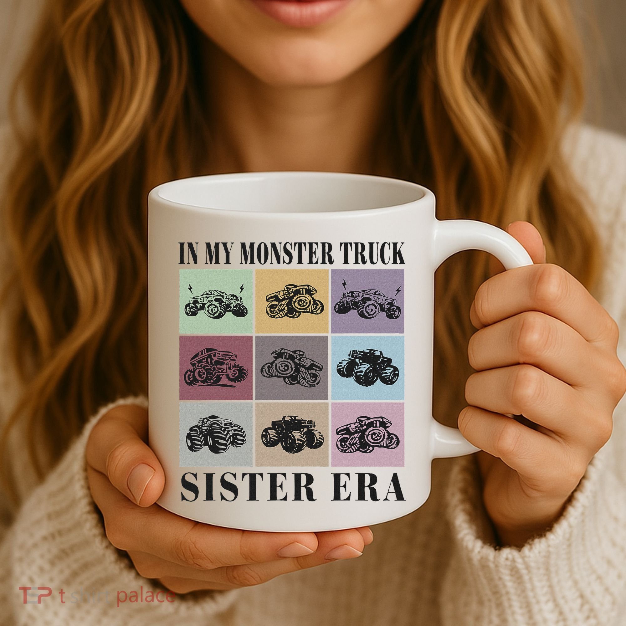 In My Monster Trucks Sister Era Coffee Mug