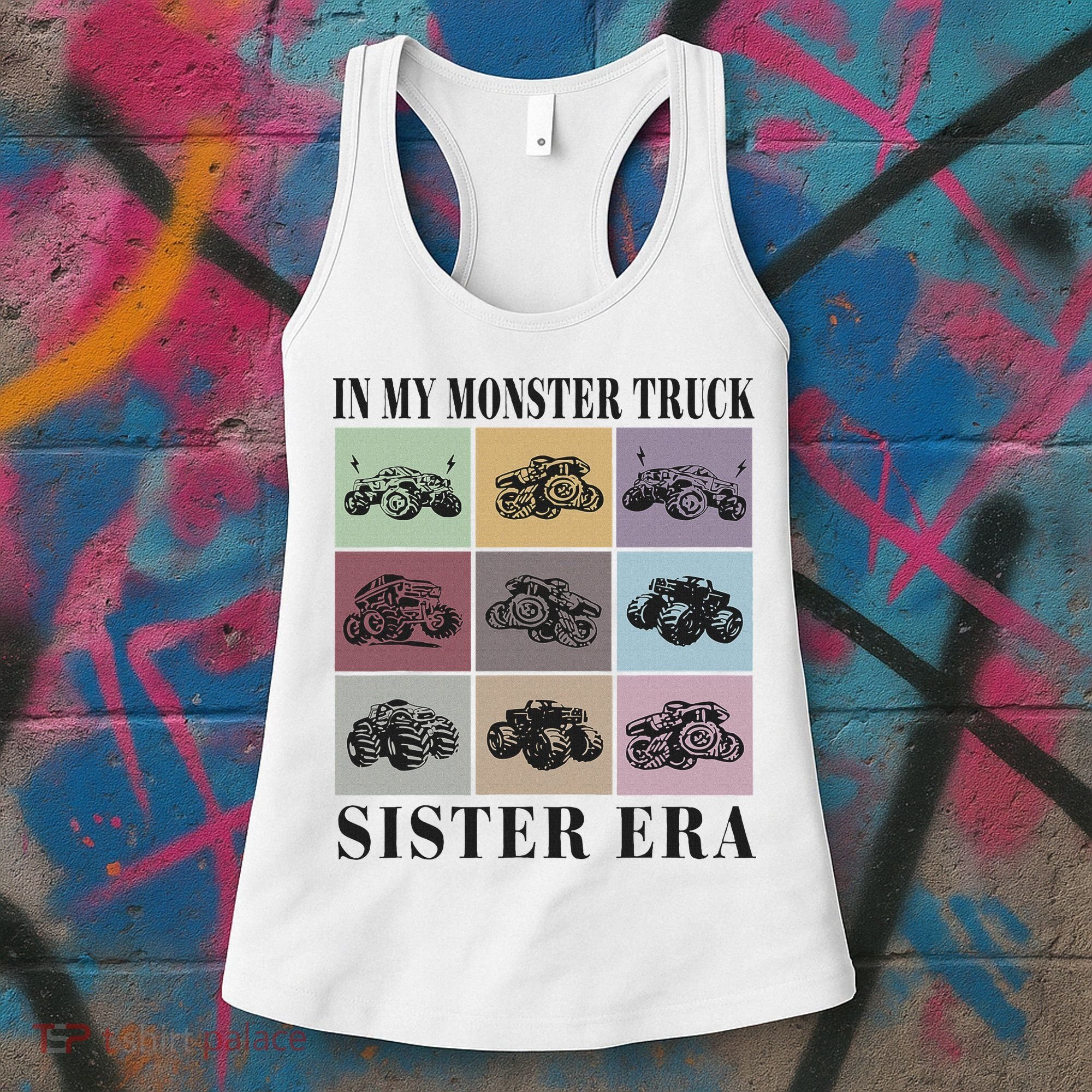 In My Monster Trucks Sister Era Women's Tank Top