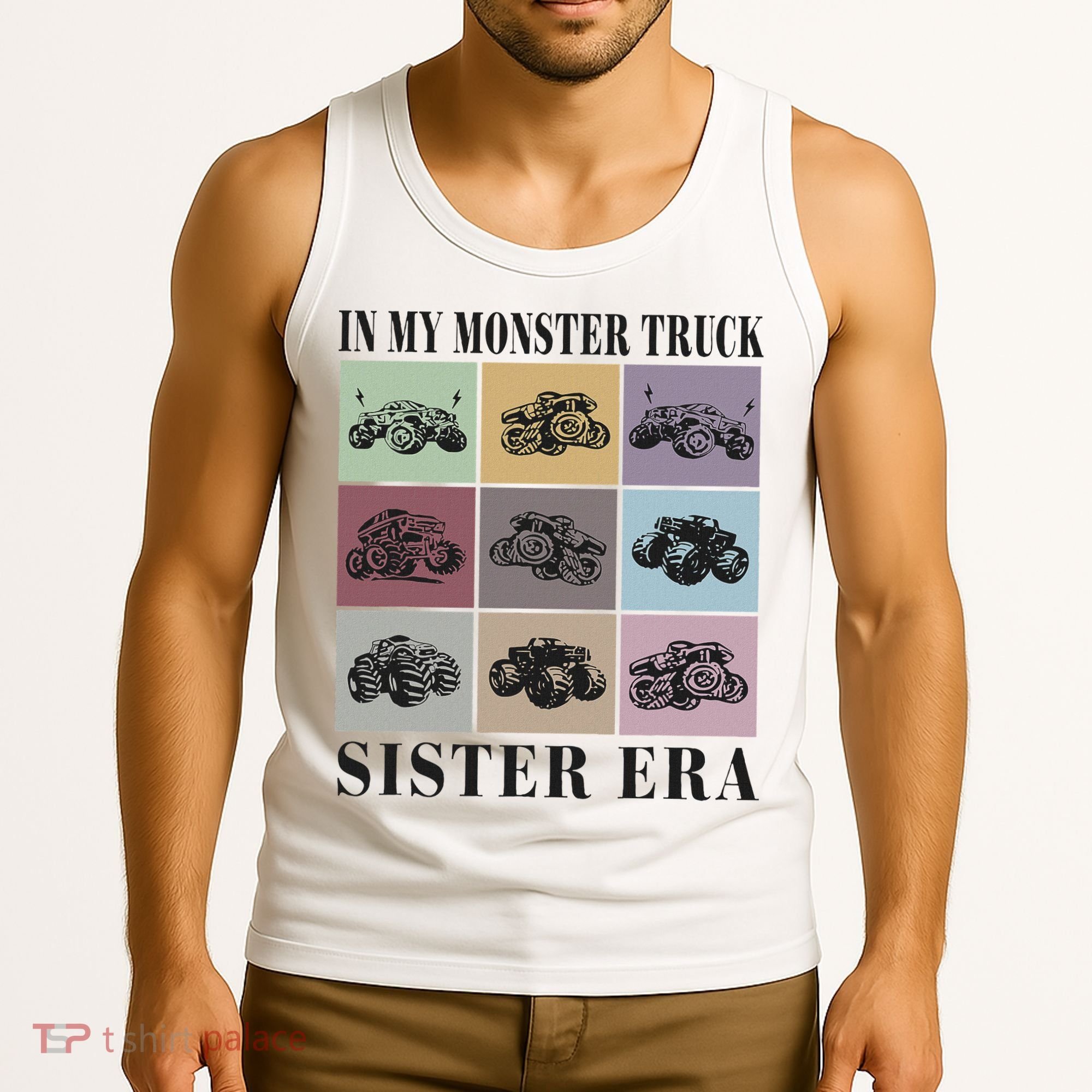 In My Monster Trucks Sister Era Tank Top