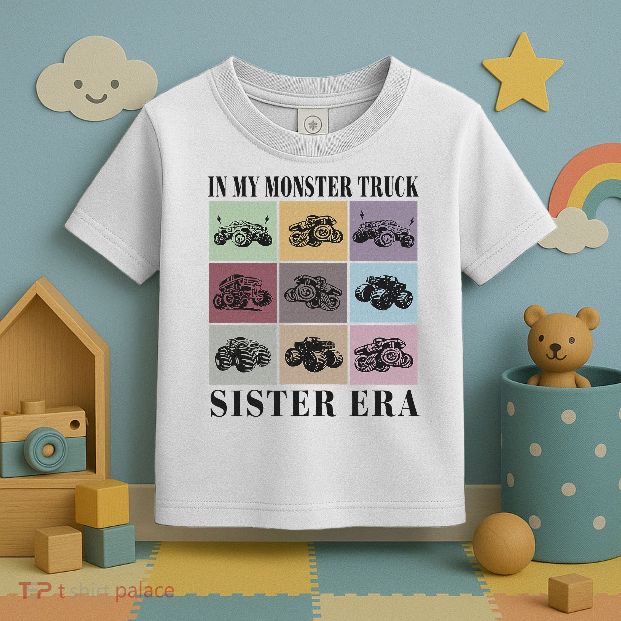 In My Monster Trucks Sister Era Toddler T-Shirt