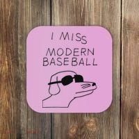 I Miss Modern Baseball Coaster thumb 0