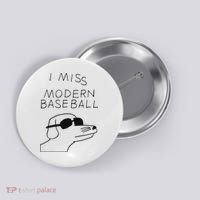 I Miss Modern Baseball Button thumb 0