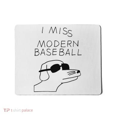 I Miss Modern Baseball Mousepad