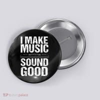 I Make Music Sound So Good Audio Sound Engineer Recording Button thumb 0