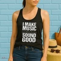 I Make Music Sound So Good Audio Sound Engineer Recording Women's Tank Top thumb 2
