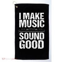 I Make Music Sound So Good Audio Sound Engineer Recording Golf Towel thumb 0