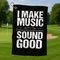 I Make Music Sound So Good Audio Sound Engineer Recording Golf Towel thumb 1