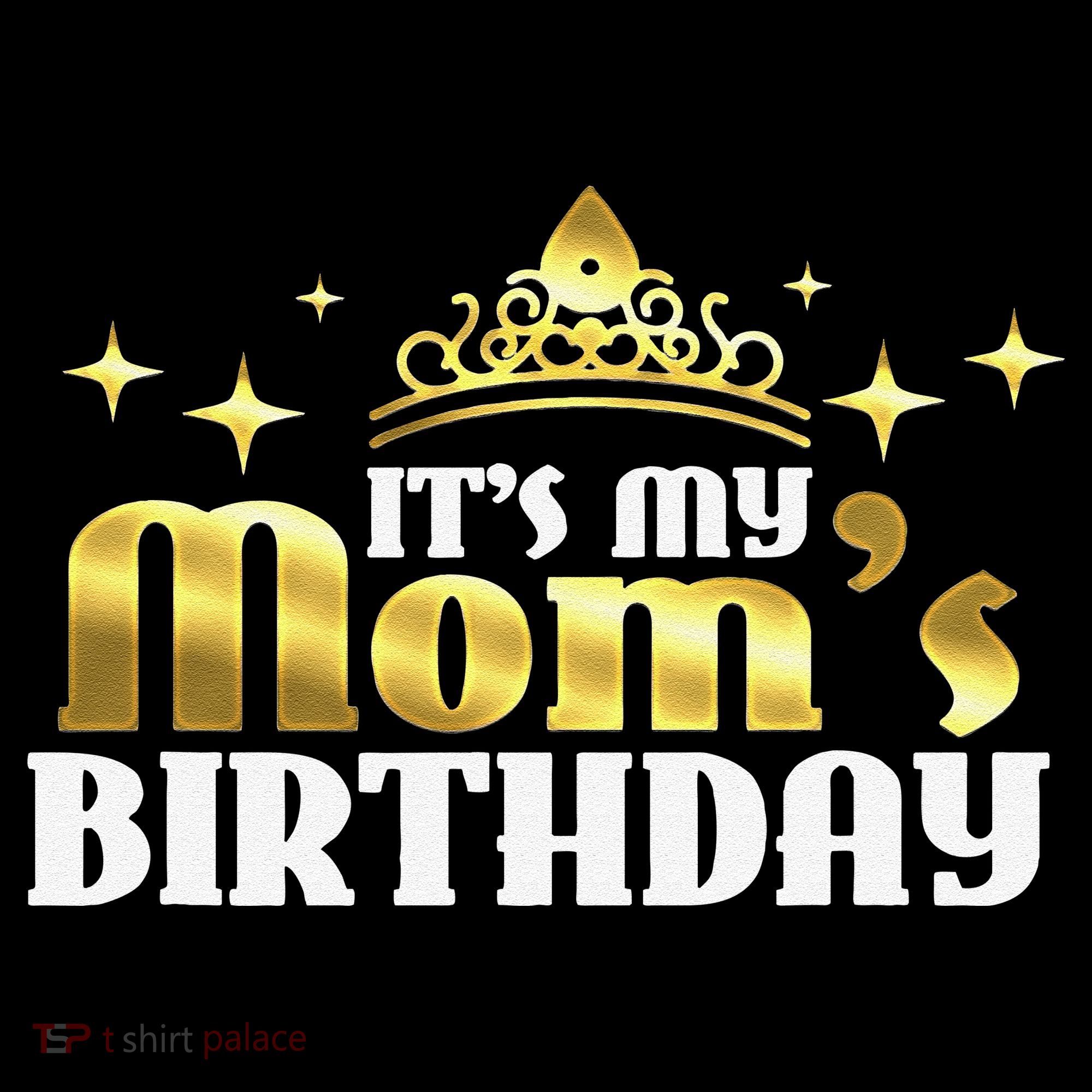 It's My Mom's Birthday Funny Cute Mama Gift For Mothers Coffee Mug
