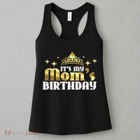 It's My Mom's Birthday Funny Cute Mama Gift For Mothers Women's Tank Top thumb 3