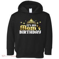 It's My Mom's Birthday Funny Cute Mama Gift For Mothers Toddler Hoodie thumb 0