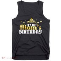 It's My Mom's Birthday Funny Cute Mama Gift For Mothers Tank Top thumb 0