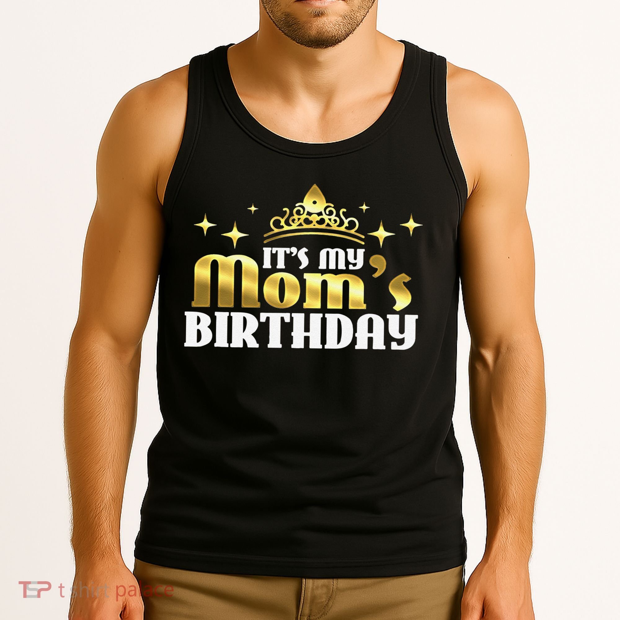 It's My Mom's Birthday Funny Cute Mama Gift For Mothers Tank Top