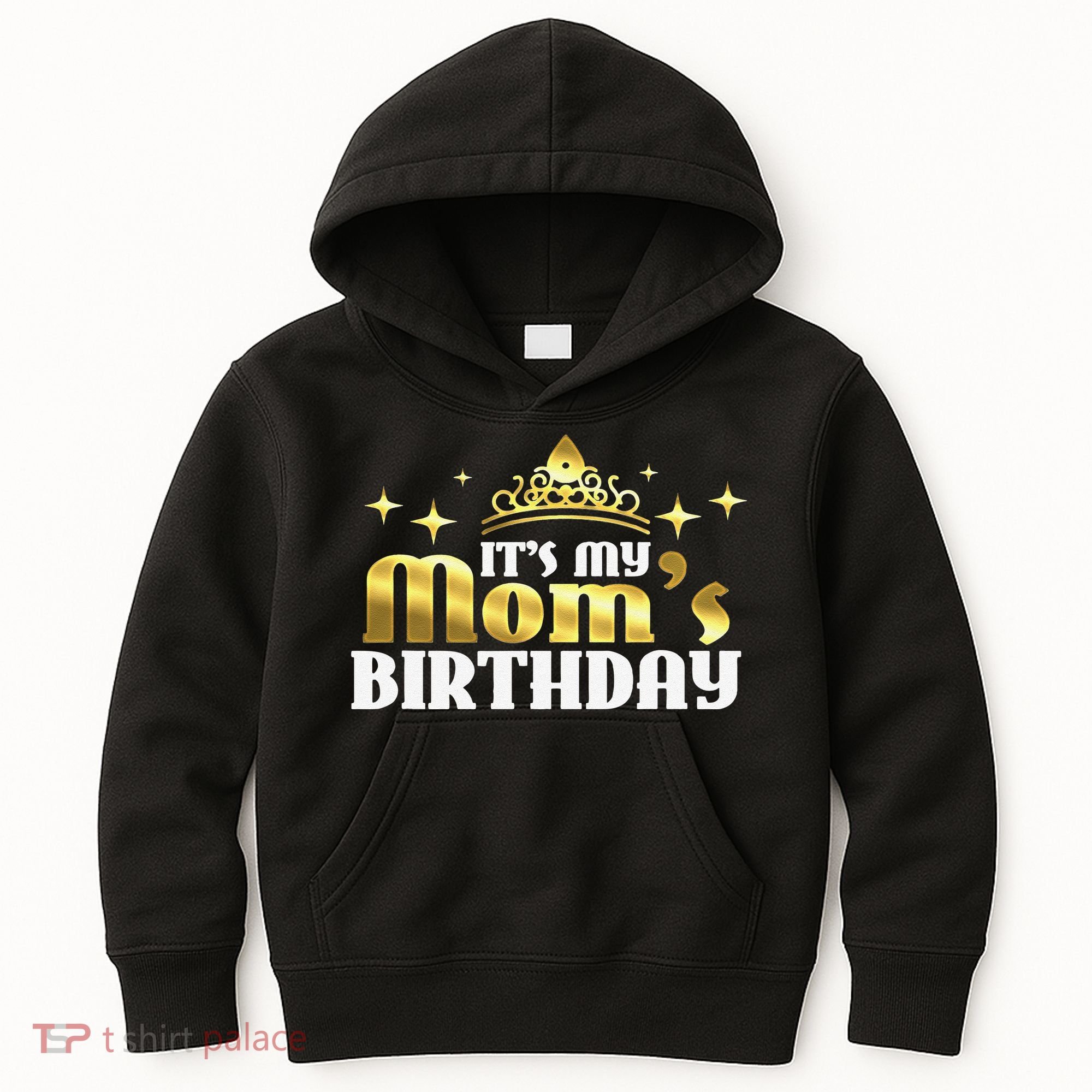 It's My Mom's Birthday Funny Cute Mama Gift For Mothers Kids Hoodie