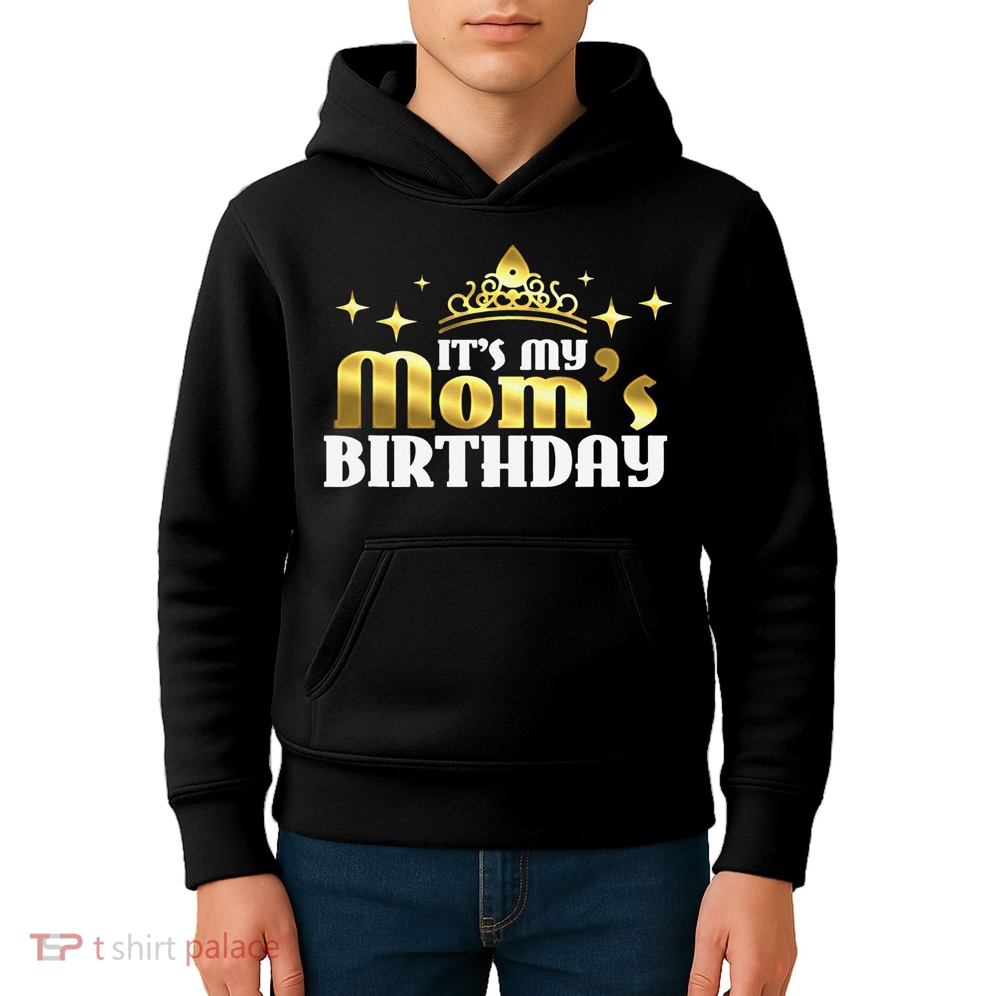 It's My Mom's Birthday Funny Cute Mama Gift For Mothers Kids Hoodie
