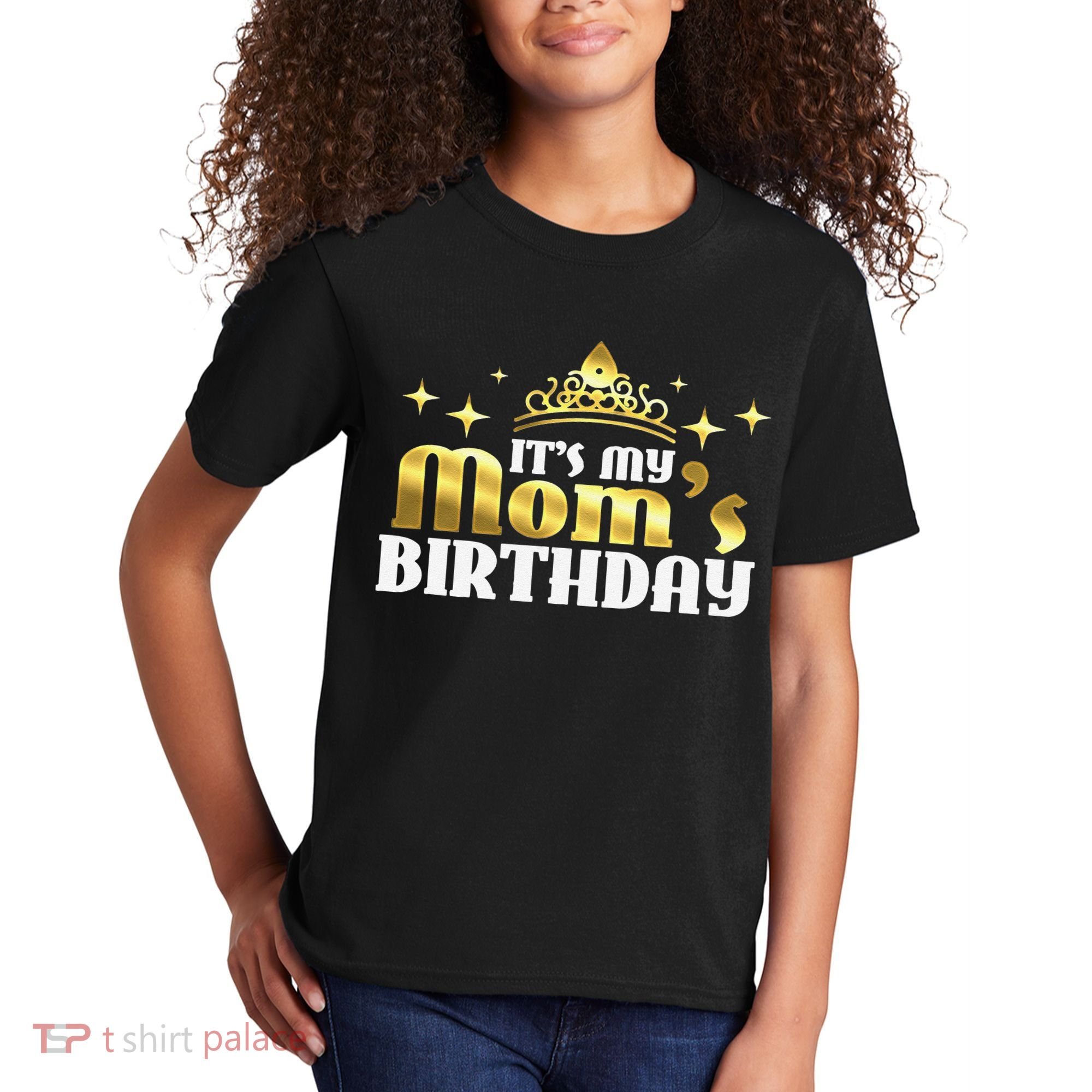 It's My Mom's Birthday Funny Cute Mama Gift For Mothers Kids T-Shirt