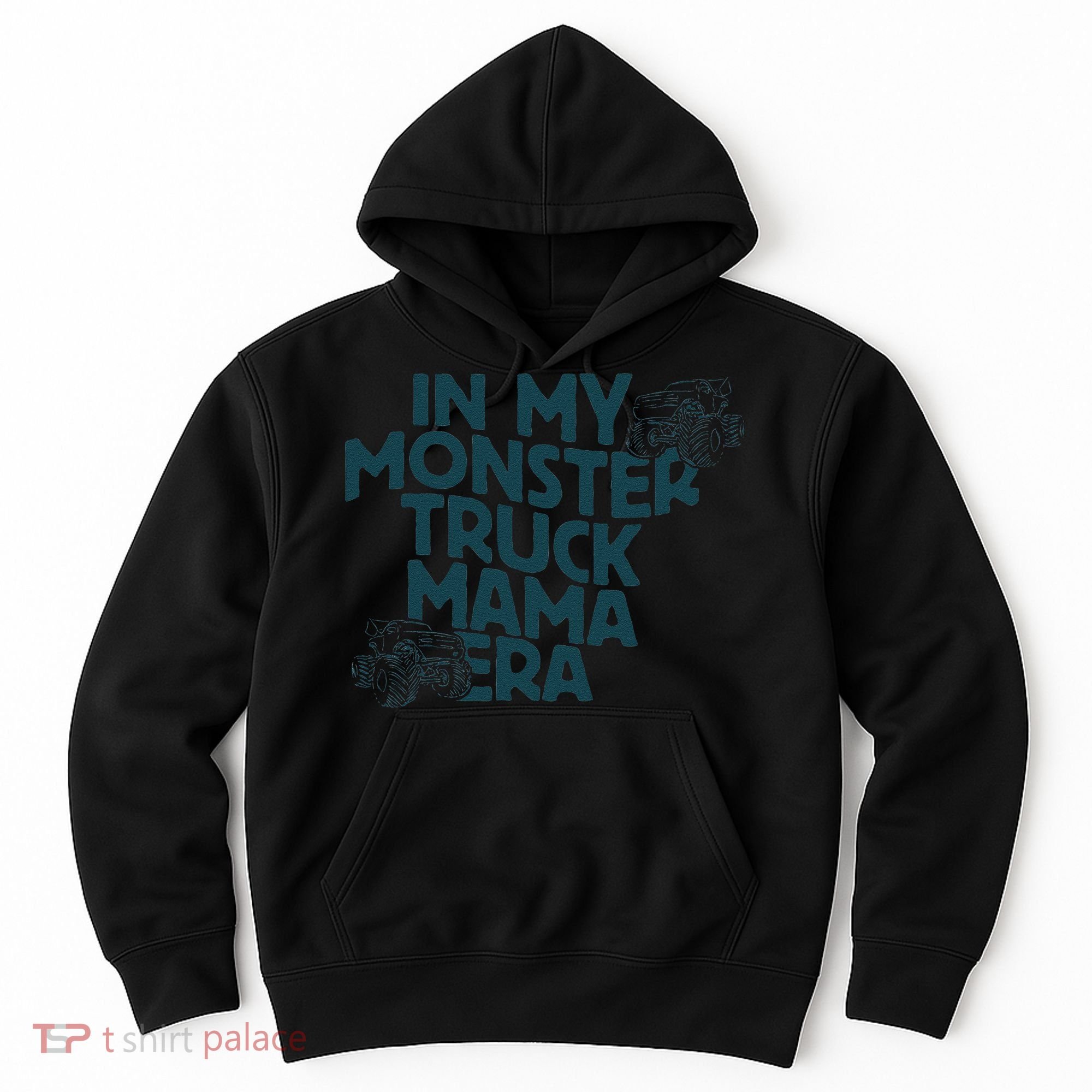 In My Monster Truck Mama Era Gift Hoodie