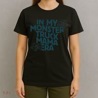 In My Monster Truck Mama Era Gift T-Shirt thumb 4
