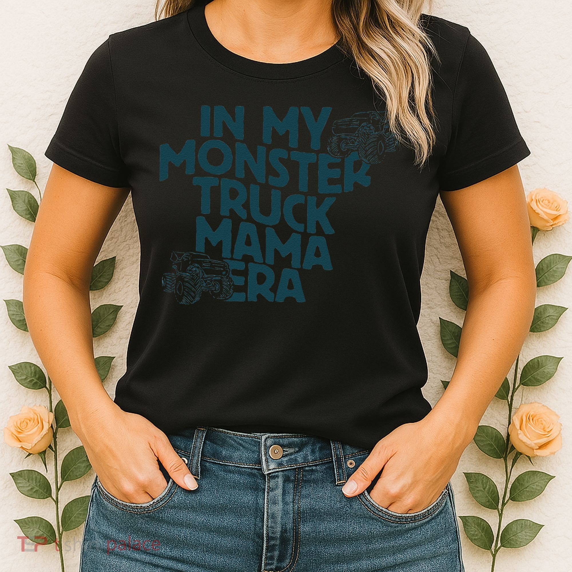 In My Monster Truck Mama Era Gift Women's T-Shirt