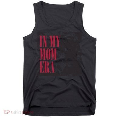 In My Mom Era Tank Top