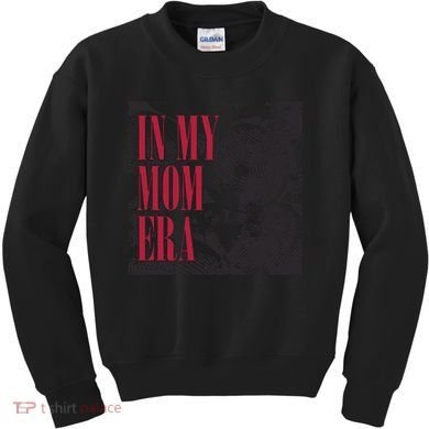 In My Mom Era Kids Sweatshirt