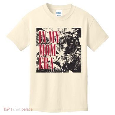 In My Mom Era Kids T-Shirt