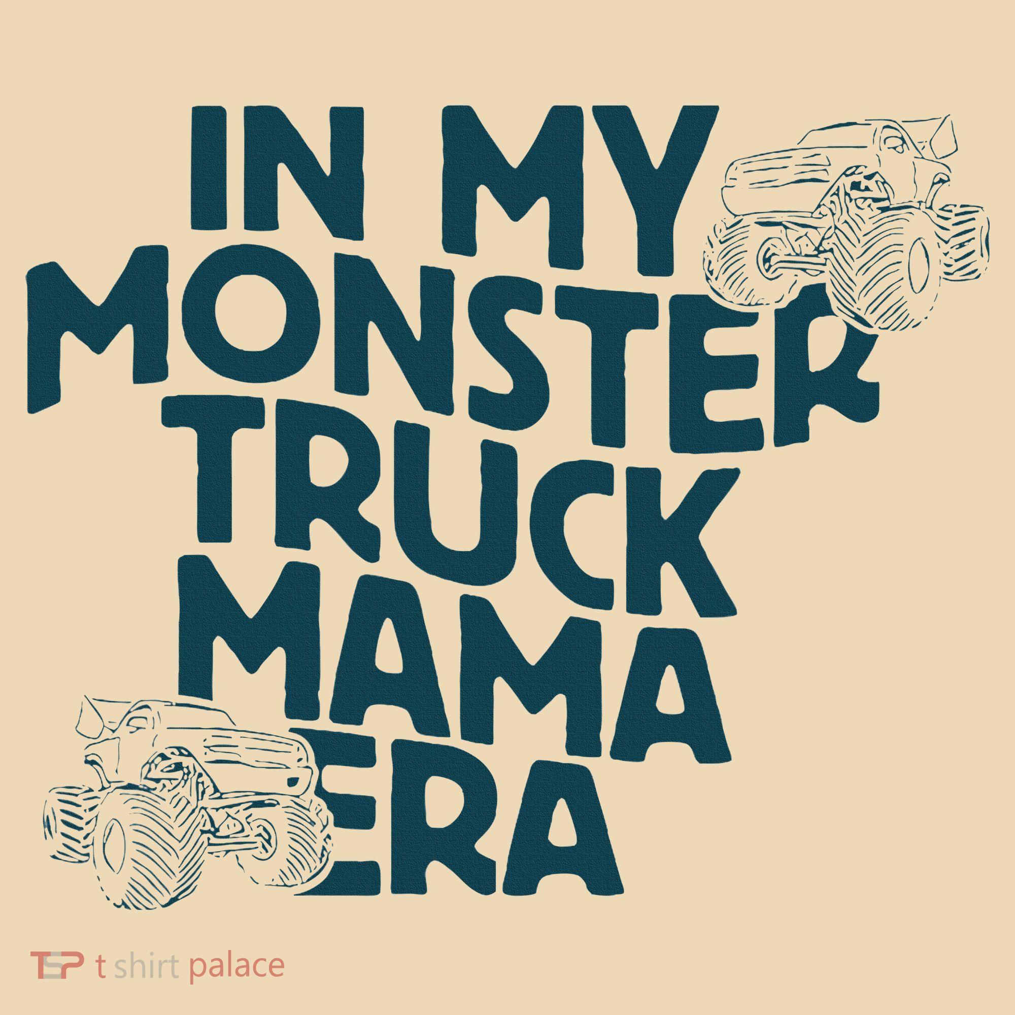 In My Monster Truck Mama Era Tote Bag