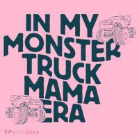 In My Monster Truck Mama Era Coaster thumb 2