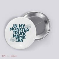 In My Monster Truck Mama Era Button thumb 0