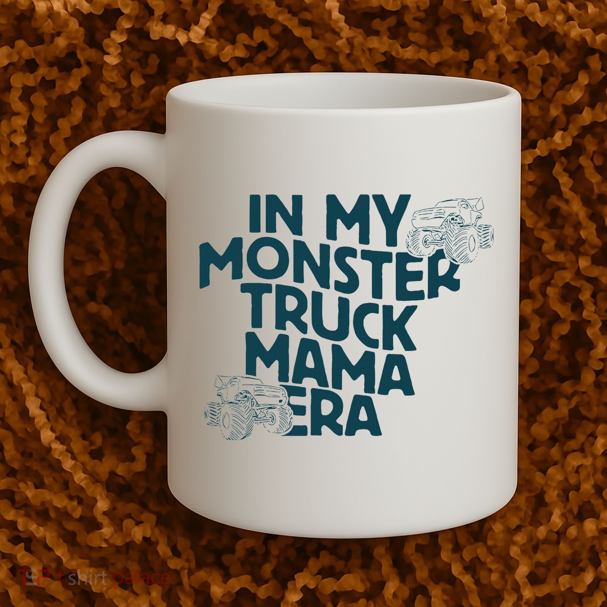 In My Monster Truck Mama Era Coffee Mug