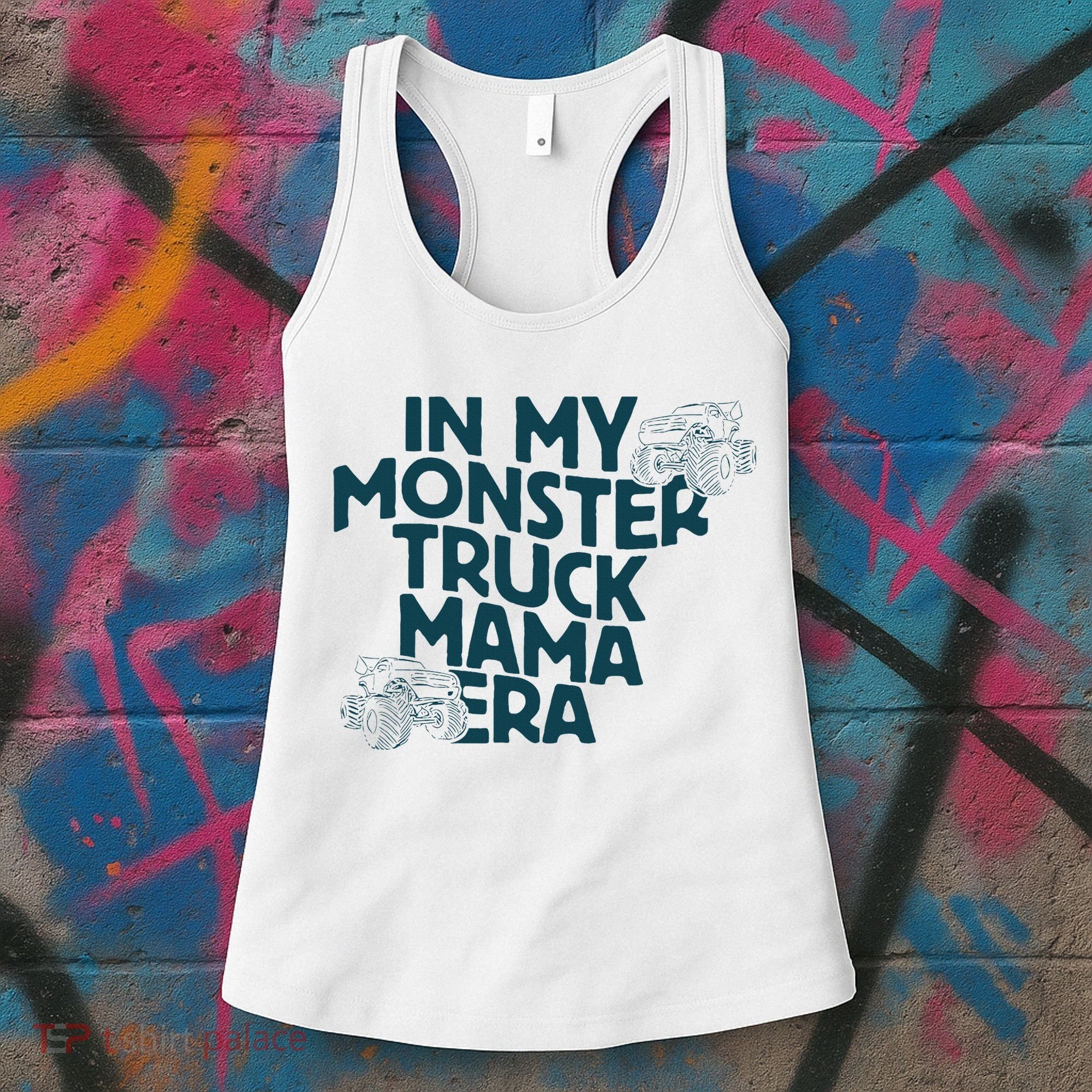 In My Monster Truck Mama Era Women's Tank Top