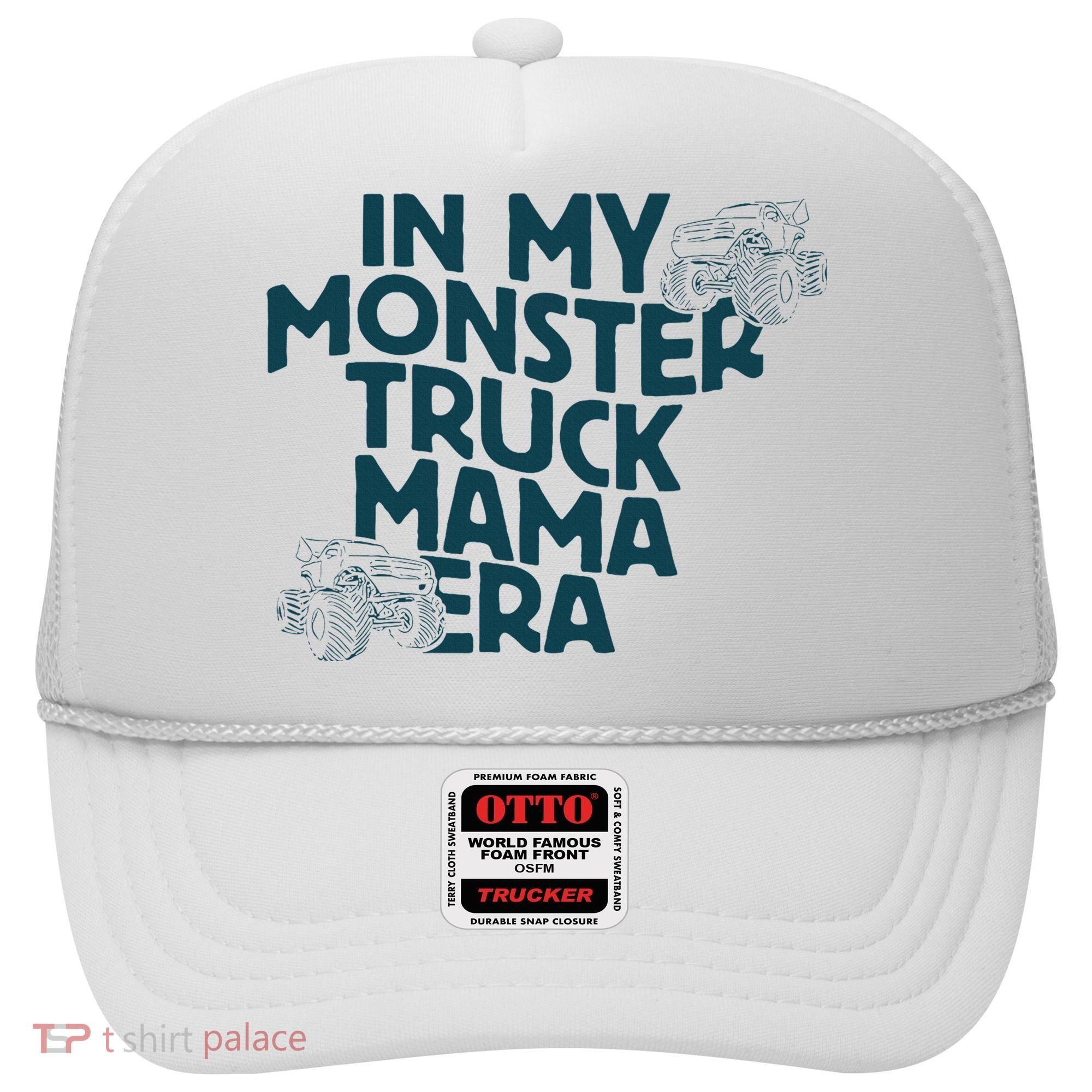 In My Monster Truck Mama Era Hat
