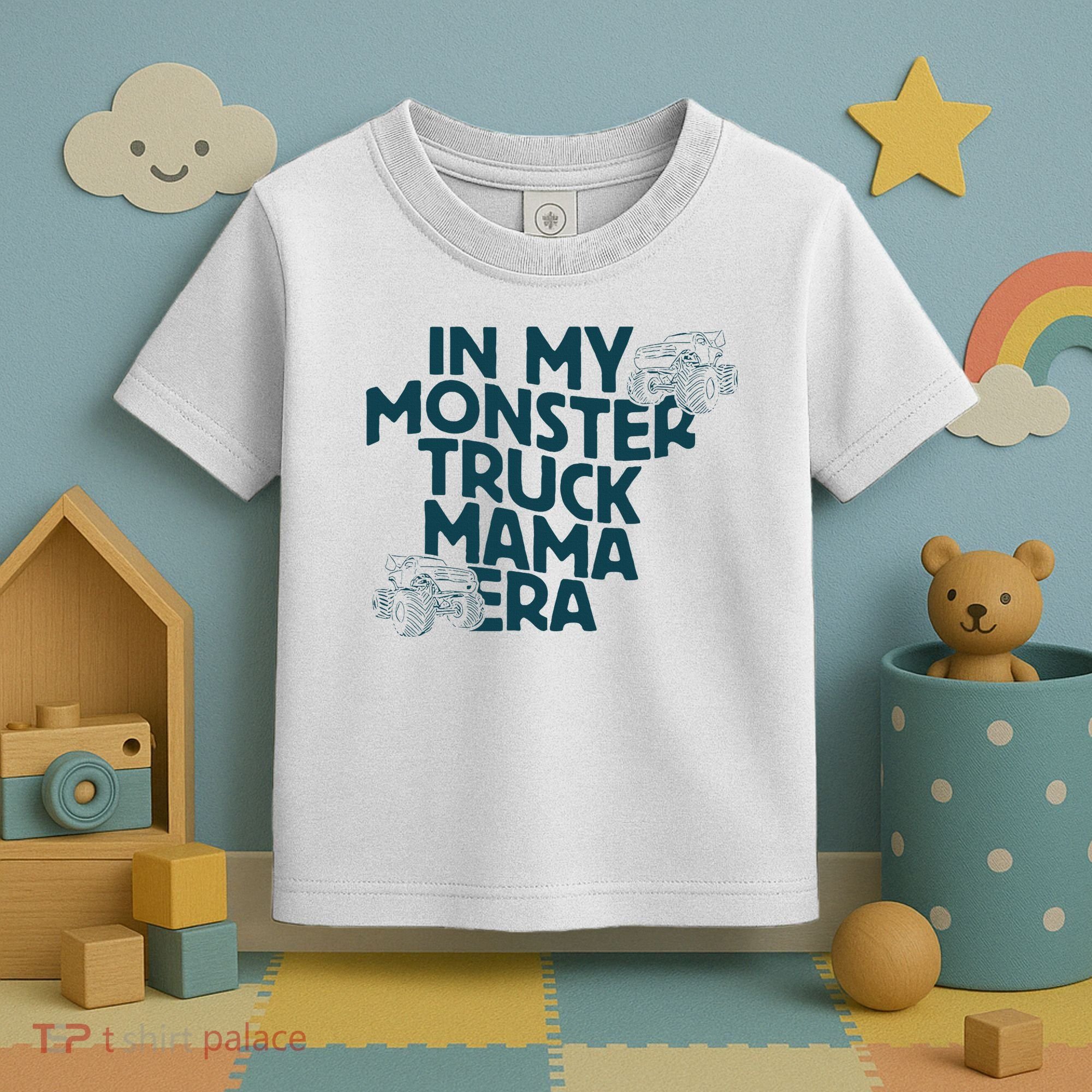 In My Monster Truck Mama Era Toddler T-Shirt