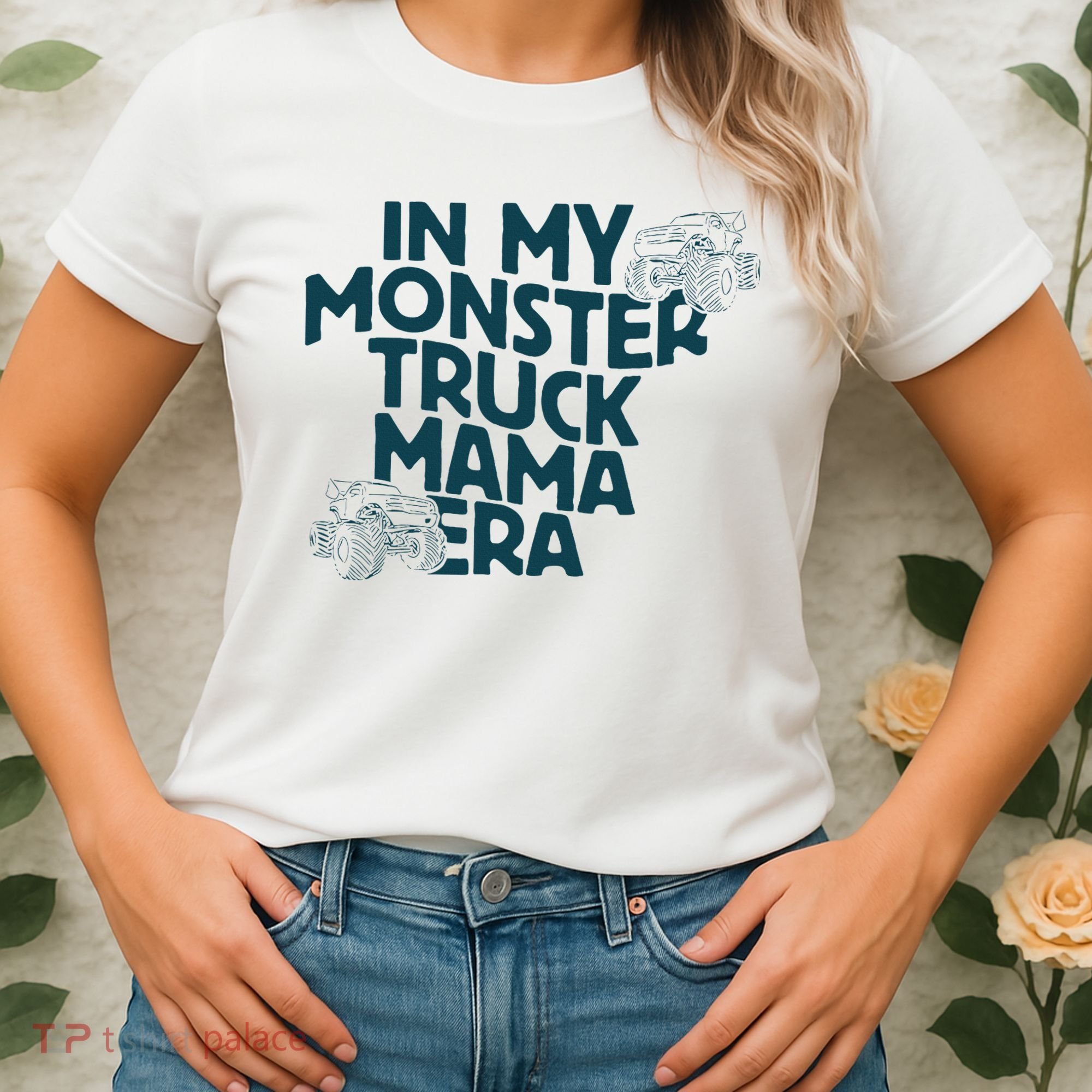 In My Monster Truck Mama Era Women's T-Shirt