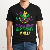Its My Mardi Gras Birthday Yall Mardi Gras V-Neck T-Shirt thumb 2