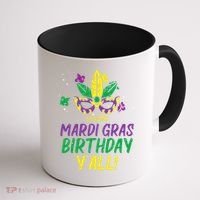 Its My Mardi Gras Birthday Yall Mardi Gras Coffee Mug thumb 1