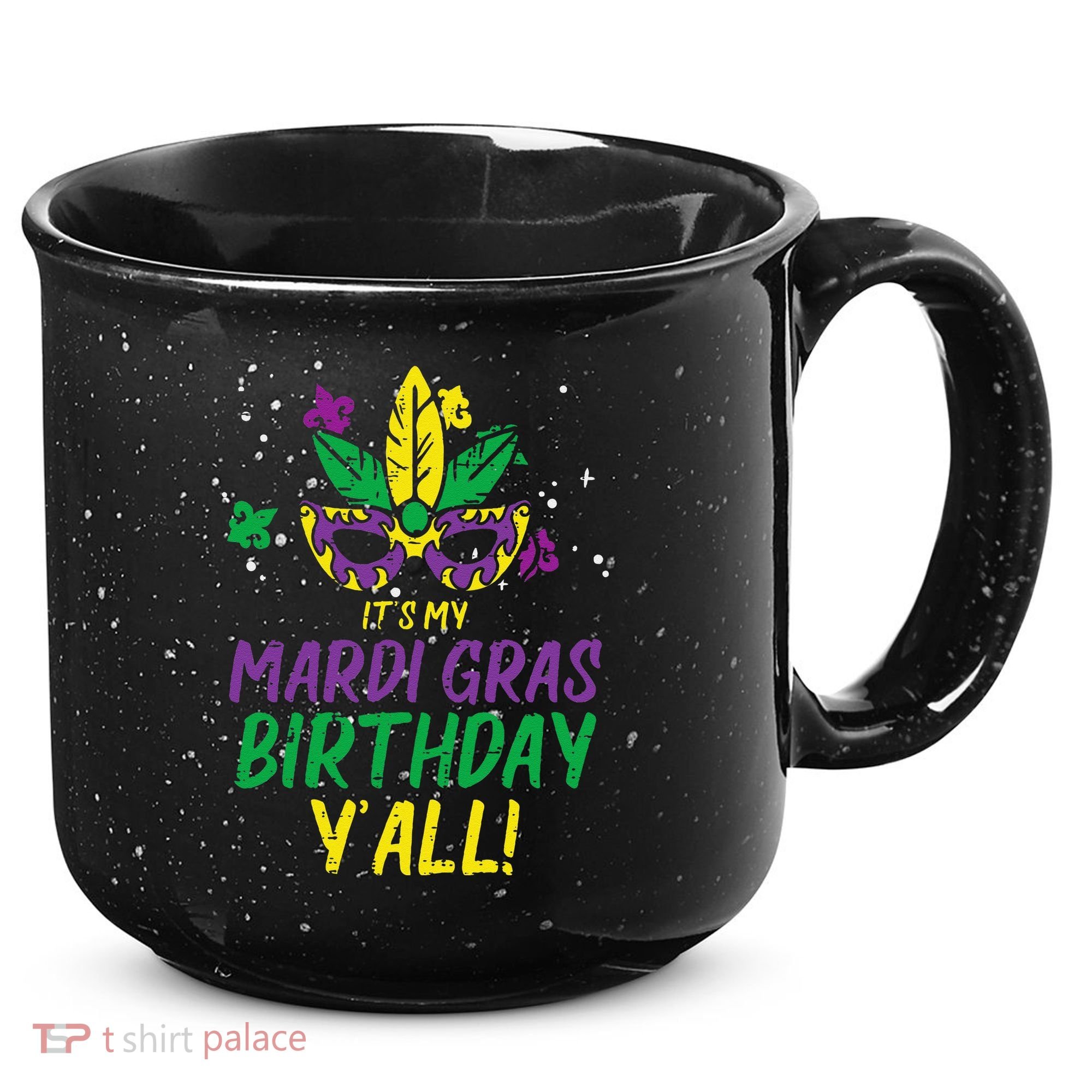 Its My Mardi Gras Birthday Yall Mardi Gras 15oz Campfire Ceramic Mug