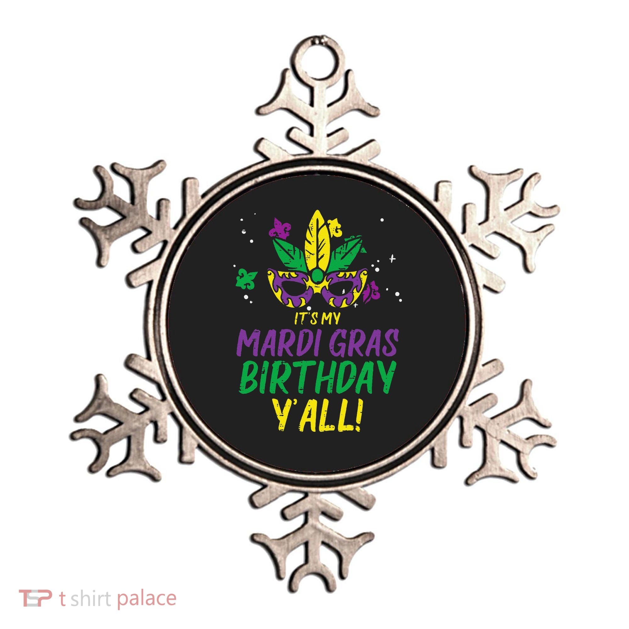 Its My Mardi Gras Birthday Yall Mardi Gras Ornament