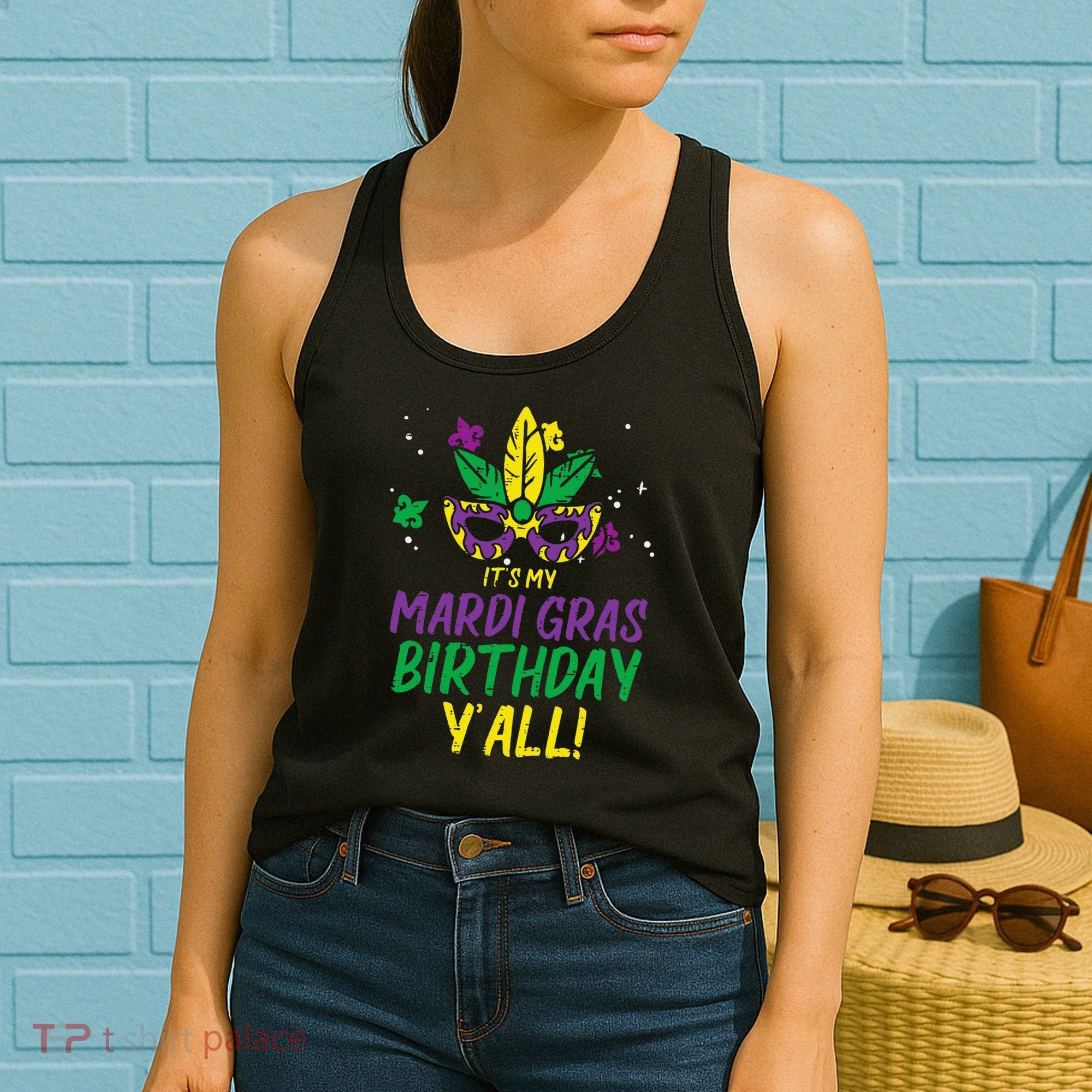 Its My Mardi Gras Birthday Yall Mardi Gras Women's Tank Top