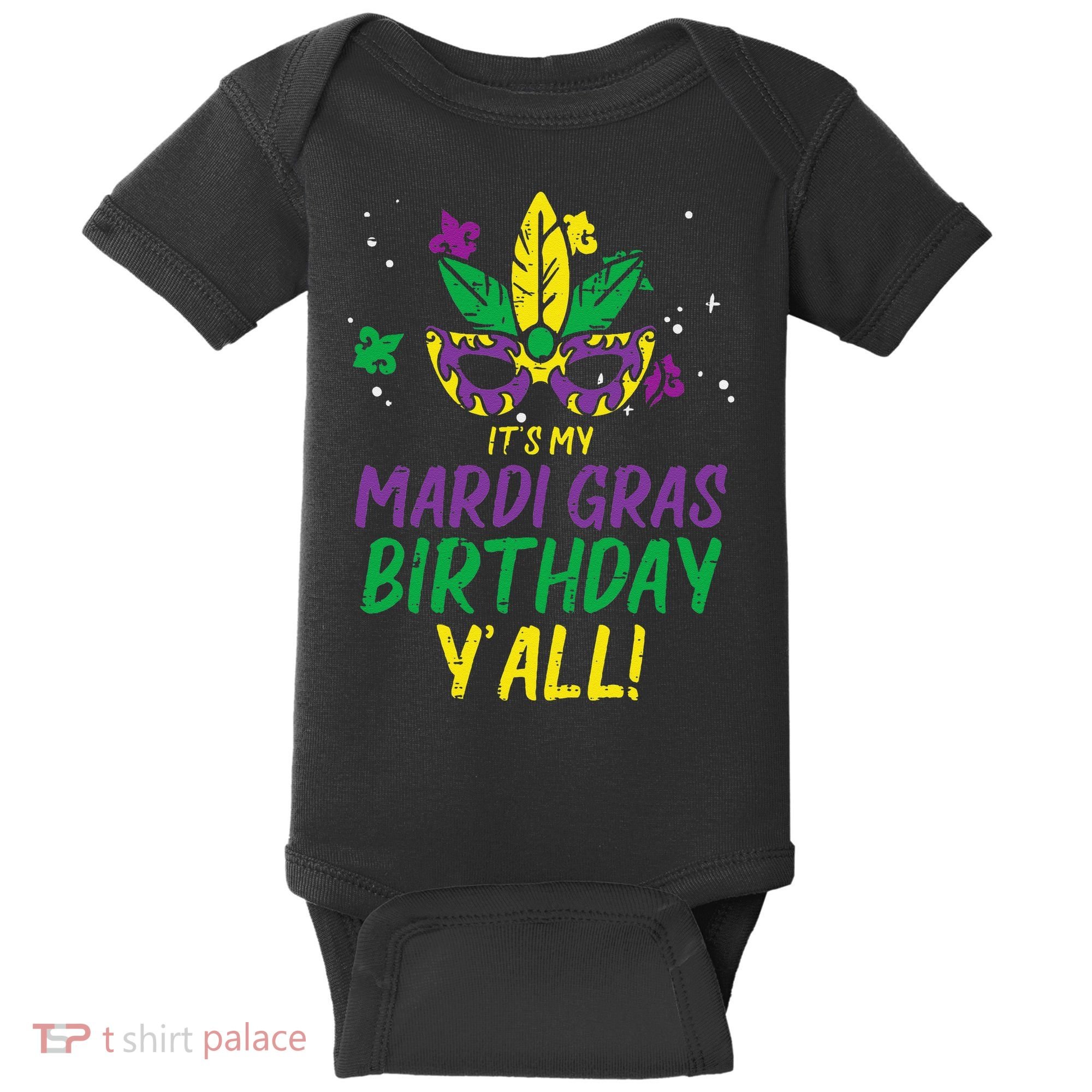 Its My Mardi Gras Birthday Yall Mardi Gras Baby Bodysuit