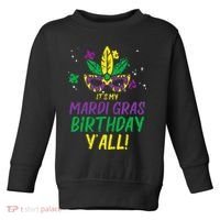 Its My Mardi Gras Birthday Yall Mardi Gras Toddler Sweatshirt thumb 0