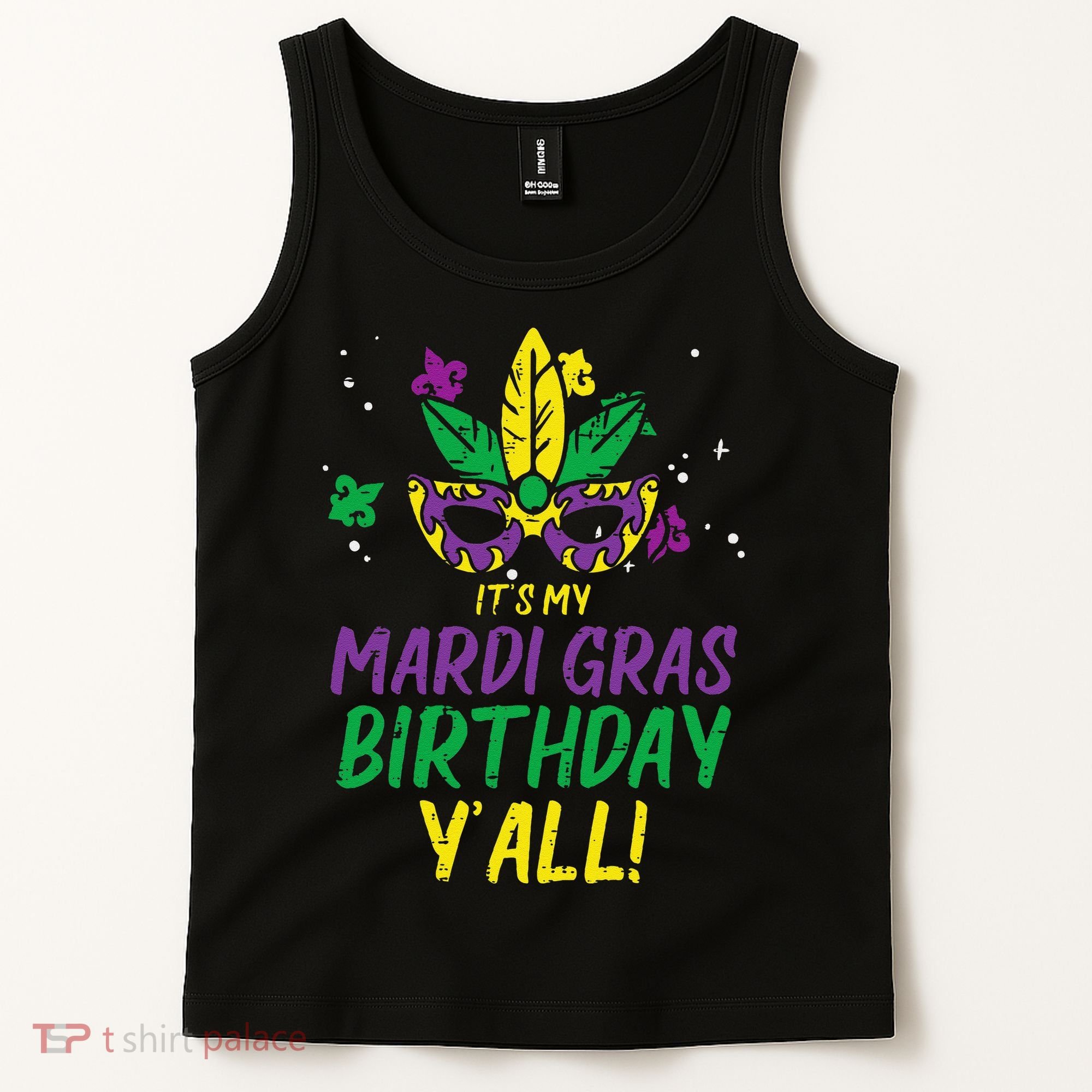 Its My Mardi Gras Birthday Yall Mardi Gras Tank Top