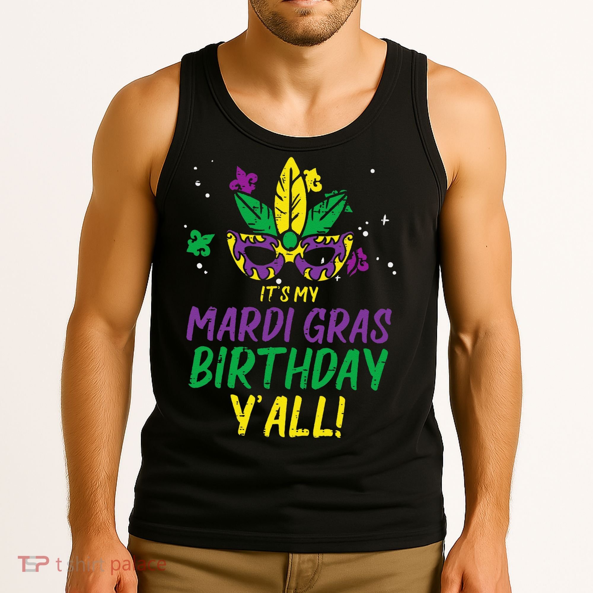 Its My Mardi Gras Birthday Yall Mardi Gras Tank Top