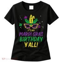 Its My Mardi Gras Birthday Yall Mardi Gras Women's T-Shirt thumb 0