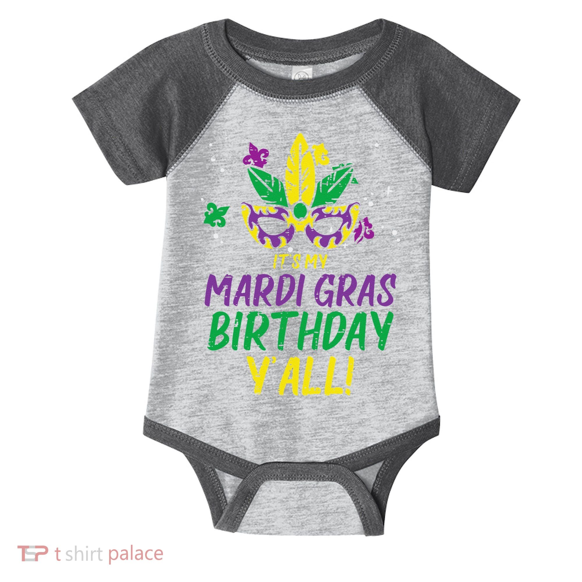 Its My Mardi Gras Birthday Yall Mardi Gras Infant Baby Jersey Bodysuit