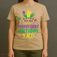 Its My Mardi Gras Birthday Yall Mardi Gras T-Shirt thumb 4