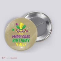 Its My Mardi Gras Birthday Yall Mardi Gras Button thumb 0