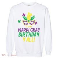 Its My Mardi Gras Birthday Yall Mardi Gras Garment-Dyed Sweatshirt thumb 0