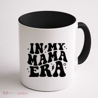 In My Mama Era Cute Mothers Day Coffee Mug thumb 1